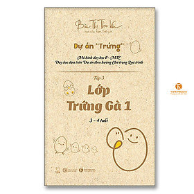 Lớp Trứng Gà 1 (3 – 4 tuổi) – Tập 3