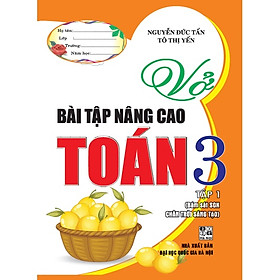 Vở Bài Tập Nâng Cao Toán 3 Tập 1 ( Bám Sát Sách Giáo Khoa Chân Trời Sáng Tạo )