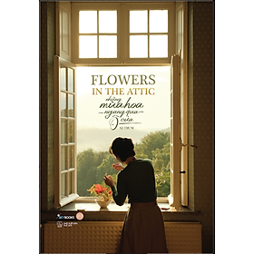 Sách Flowers In The Attic – Những Mùa Hoa Ngang Qua Ô Cửa  _AZ