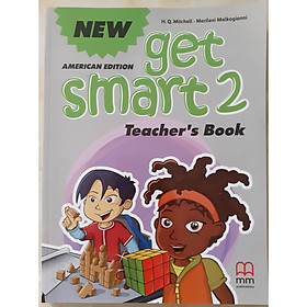 MM Publications: Sách học tiếng Anh - New Get Smart 2 Teacher's Book ( American Edition)