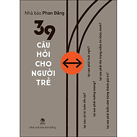 Combo 2 Cuốn sách: 39 Câu Hỏi Cho Người Trẻ + 199 Mấy Hồi Ấy Làm Gì?