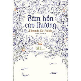 Tâm Hồn Cao Thượng ( Tái Bản )