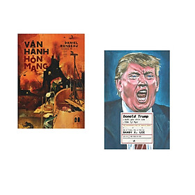 [Download Sách] Combo sách Vận Hành Hỗn Mang + Donald Trump Dưới Góc Độ Tâm Lý Học