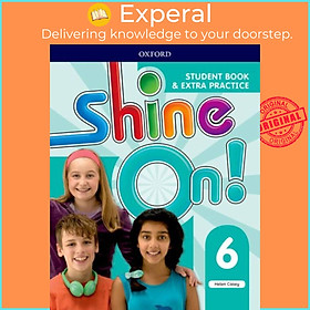 Sách - Shine On!: Level 6: Student Book with Extra Practice by Helen Casey (UK edition, paperback)