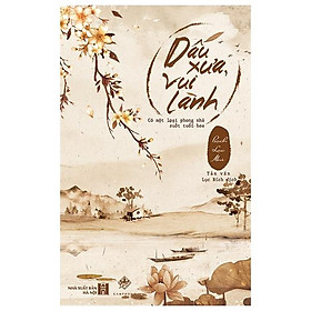 Sách Dấu Xưa, Vui Lành (Bìa Mềm)