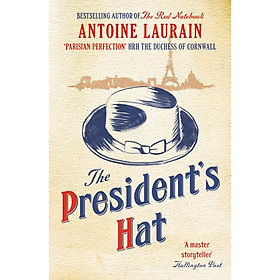 Sách - The President's Hat by Antoine Laurain (US edition, paperback)