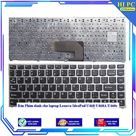 Bàn Phím dành cho laptop Lenovo IdeaPad U460 U460A U460s - Hàng Nhập Khẩu