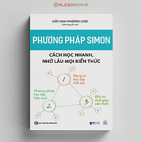 Phương Pháp Học Tập Của Simon - Cách Học Nhanh, Nhớ Lâu Mọi Kiến Thức