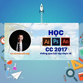 Khóa Học Illustrator, Photoshop Và Animate CC 2017 Thông Qua Bài Tập Thực Tế