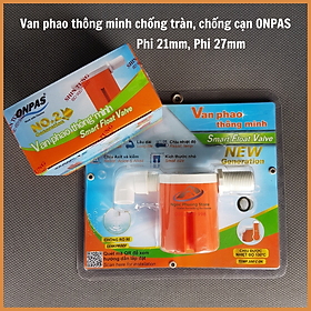 Mua Van Phao Cơ Thông Minh Chống Tràn ONPAS Thế Hệ Mới  Tự Ngắt Nước Phi 21mm  27mm