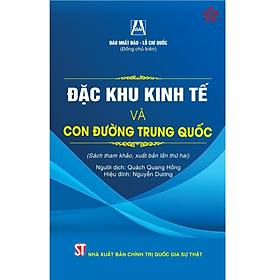 Đặc khu kinh tế và con đường Trung Quốc (sách tham khảo, xuất bản lần thứ hai)