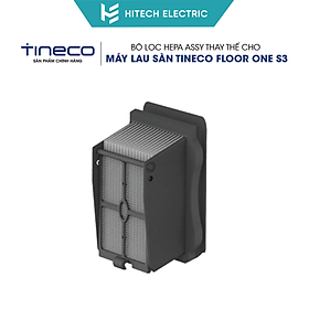 Bộ Lọc HEPA Assy Thay Thế Cho Máy Lau Sàn Tineco Floor One S3