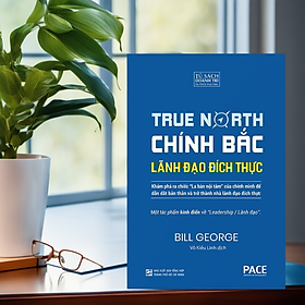 Chính Bắc – Lãnh Đạo Đích  Thực (Discover Your True North) - Tái bản 2023 - 155