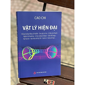 Hình ảnh VẬT LÍ HIỆN ĐẠI (cập nhật thời sự) - BÌNH BOOK