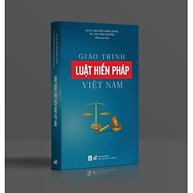 [Download Sách] Giáo trình Luật Hiến Pháp Việt Nam