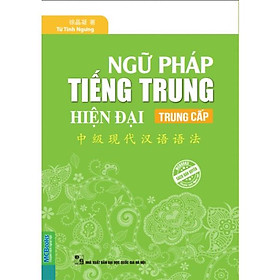 [Tải ebook] Ngữ Pháp Tiếng Trung Hiện Đại Trung Cấp PDF