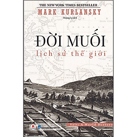 Ảnh bìa Đời Muối: Lịch Sử Thế Giới