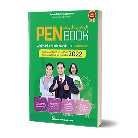 [Download Sách] Sách - PENBOOK SINH Luyện đề thi Tốt nghiệp THPT môn Sinh - Bản 2022 - Nhà sách Ôn luyện