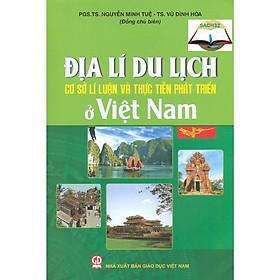 Hình ảnh Địa Lý Du Lịch Việt Nam - Cơ sở lí luận và thực tiễn phát triển ở Việt Nam