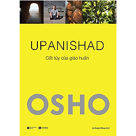 Download sách Sách - OSHO UPANISHAD - Cốt Tủy Của Giáo Huấn