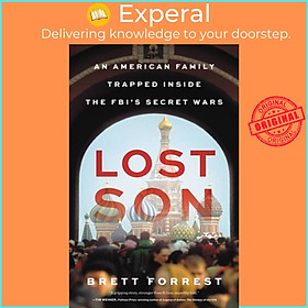 Sách - Lost Son - An American Family Trapped Inside the FBI's Secret Wars by Brett Forrest (UK edition, hardcover)
