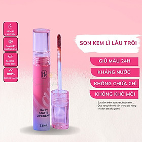 Son kem lì HA:PY Matte Lip Cream bám màu lâu trôi 3.5ml - Phiên bản son Hapy 2023 son siêu lì lâu trôi giữ màu 24h kháng nước ăn uống không lem không trôi không dính khẩu trang