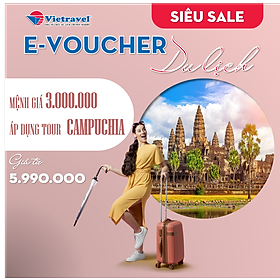 [EVoucher Vietravel] Mệnh giá 3.000.000 VND áp dụng cho tour Campuchia giá từ 5.990.000