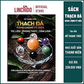 THẠCH ĐÁ - NĂNG LƯỢNG KỲ DIỆU