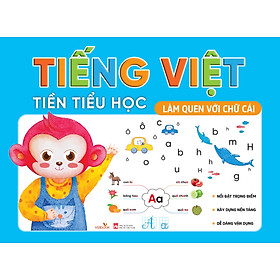 TIẾNG VIỆT TIỀN TIỂU HỌC – LÀM QUEN VỚI CHỮ CÁI- Minh họa Thanh Hà- NXB Phụ Nữ Việt Nam- Vizibook