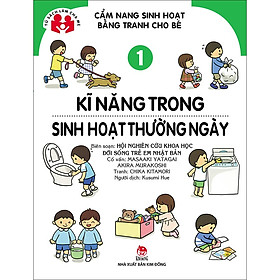 Sách Cẩm Nang Sinh Hoạt Bằng Tranh Cho Bé Tập 1: Kĩ Năng Sinh Hoạt Thường Ngày