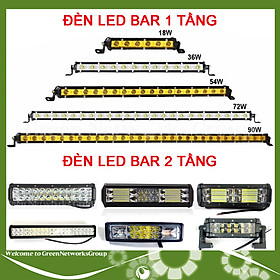 Đèn led bar trợ sáng xe tải ô tô xe offroad 1 tầng 2 tầng sáng trắng sáng vàng đủ mẫu kích thước Green Networks Group