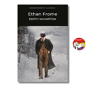Sách - Ethan Frome by Edith Wharton | Classic Novel / Ngoại văn Kinh điển Nhập khẩu