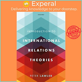 Sách - International Relations Theories by Peter Lawler (UK edition, paperback)