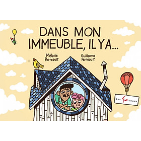 Truyện tranh thiếu nhi tiếng Pháp: Dans Mon Immeuble, Il Y A... - Blue Horizon Books