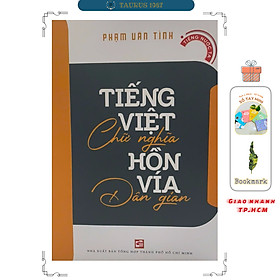 Tiếng Việt Chữ Nghĩa Hồn Vía Dân Gian