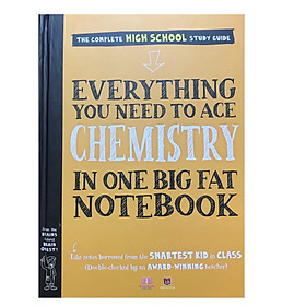 Nơi bán Everything You Need to Ace Chemistry in One Big Fat Notebook - Giá Từ -1đ