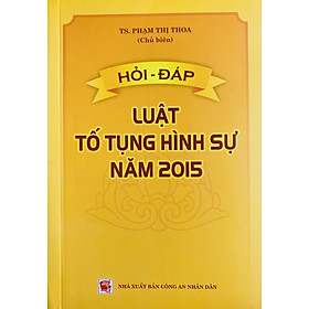 Sách - Hỏi đáp luật tố tụng hình sự năm 2015