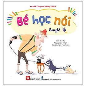 Bé học nói - suỵt!