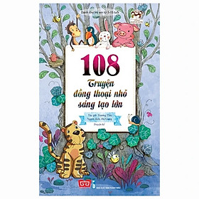 Hình ảnh Sách - 108 truyện đồng thoại nhỏ sáng tạo lớn - tái bản 2018