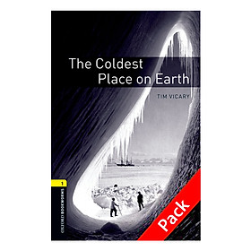 Oxford Bookworms Library (3 Ed.) 1: The Coldest Place On Earth Audio CD Pack