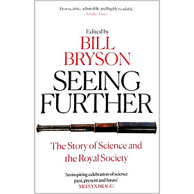 Hình ảnh sách Seeing Further: The Story of Science and the Royal Society (Edited by  Bill Bryson)