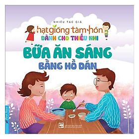 Hình ảnh Hạt Giống Tâm Hồn Dành Cho Thiếu Nhi - Bữa Ăn Sáng Bằng Hồ Dán - Bản Quyền