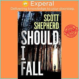Sách - Should I Fall by Scott Shepherd (UK edition, paperback)