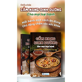 Sách Cẩm Nang Dinh Dưỡng Cho Mọi Loại Bệnh - VITABOOKS ( SP chính hãng) - Công ty TNHH Winsmart Holdings