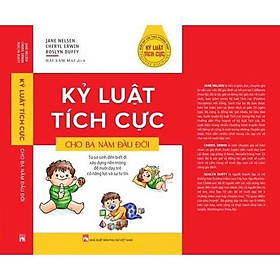 Kỷ Luật Tích Cực Cho Ba Năm Đầu Đời - NXB Phụ Nữ - Nhà Xuất Bản Phụ Nữ Việt Nam