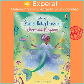 Sách - Sticker Dolly Dressing Mermaid Kingdom by Fiona Watt,Antonia Miller (UK edition, paperback)