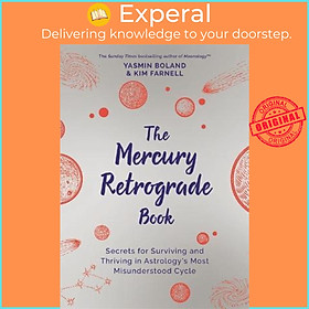 Sách - The Mercury Retrograde Book : Secrets for Surviving and Thriving in Astr by Yasmin Boland (UK edition, paperback)