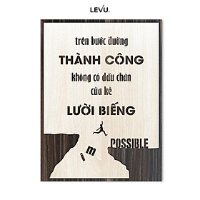 Tranh văn phòng LEVU LV013 "Trên bước đường thành công không có dấu chân của kẻ lười biếng