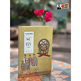 [Bìa cứng] SỬ KÝ: THƯ - Tư Mã Thiên - Nguyễn Đức Vịnh dịch – Đinh Tị - Nguyễn Thi