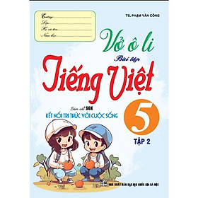 Sách - Vở Ô Li Bài Tập Tiếng Việt Lớp 5 - Tập 2 - Bám Sát SGK Kết Nối Tri Thức Với Cuộc Sống - Hồng Ân